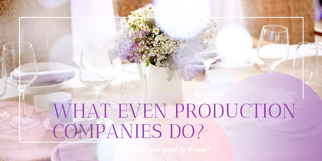 What Do Event Production Companies Do?